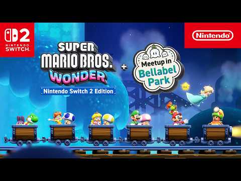 Super Mario Bros. Wonder – Nintendo Switch 2 Edition + Meetup in Bellabel Park — Launch Trailer