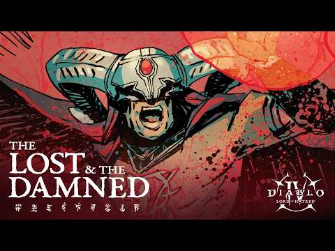Diablo IV | The Lost & The Damned | Motion Comic
