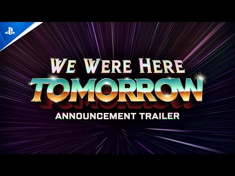 We Were Here Tomorrow – Announcement Trailer | PS5 Games