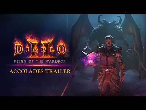 Diablo II: Resurrected | Reign of the Warlock Accolades Trailer