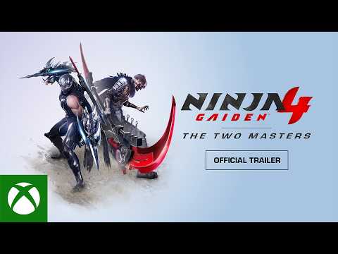 NINJA GAIDEN 4 – ‘The Two Masters’ Official Launch Trailer
