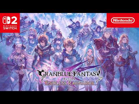 Granblue Fantasy: Relink – Endless Ragnarok – Reveal Trailer (Nintendo Switch 2)