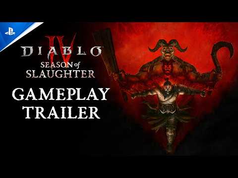 Diablo IV – Season of Slaughter Gameplay Trailer | PS5 & PS4 Games