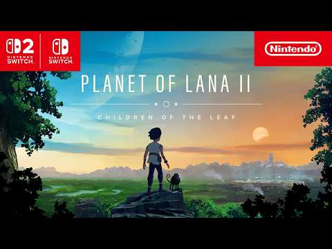 Planet of Lana II – Out Now Trailer – Nintendo Switch 2