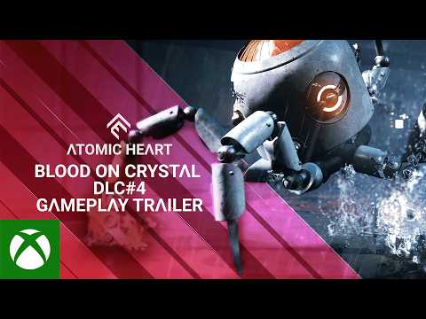 Atomic Heart – Blood on Crystal DLC#4 – Gameplay Trailer