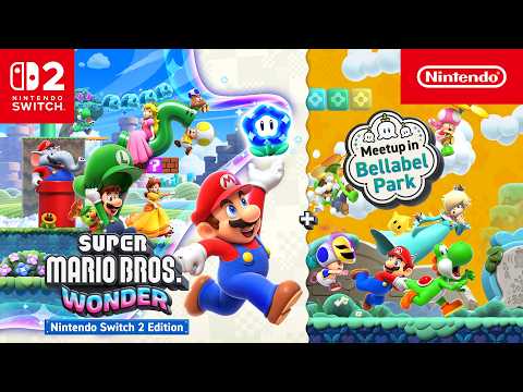 Super Mario Bros. Wonder – Nintendo Switch 2 Edition + Meetup in Bellabel Park — Overview Trailer