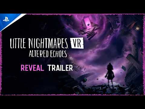 Little Nightmares VR: Altered Echoes – Reveal Trailer | PS VR2 Games