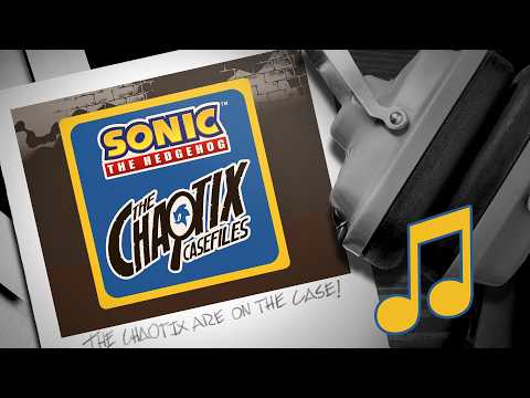 The Chaotix Casefiles – Main Theme “Chaotix Are On the Case”