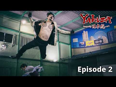 Yakuza Powered by Nihon Touitsu | Episode 2