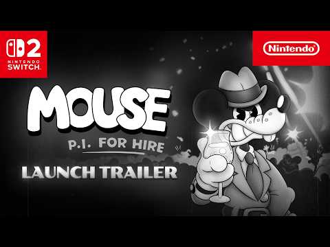 MOUSE: P.I. For Hire – Launch Trailer – Nintendo Switch 2