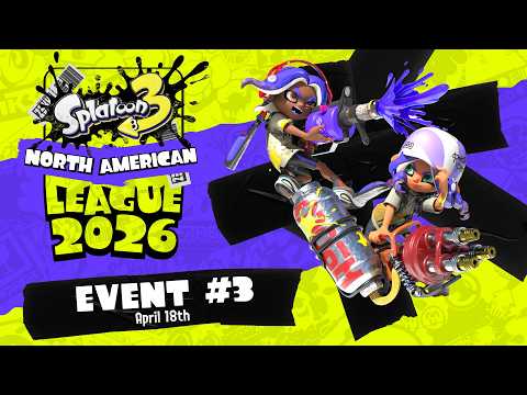 Splatoon 3 North American League 2026 – Event #3 4.18.2026