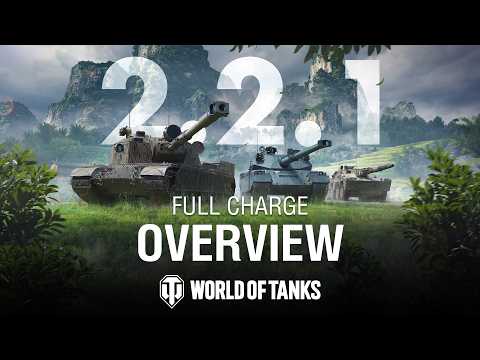 Update 2.2.1: Full Charge | World of Tanks