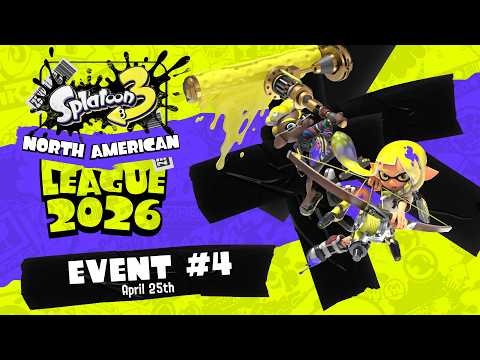Splatoon 3 North American League 2026 – Event #4 4.25.2026