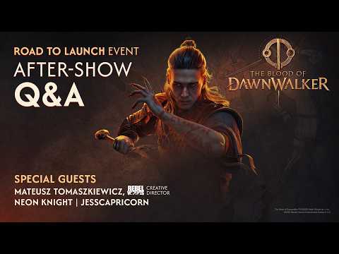 The Blood of Dawnwalker Road to Launch Event & After-Show