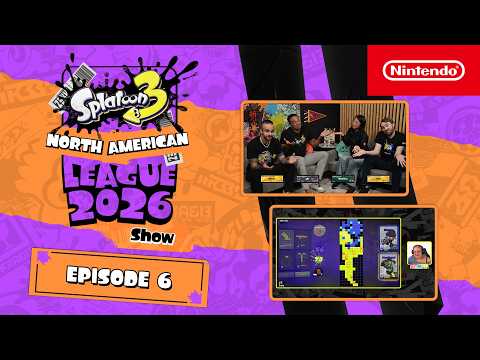 The Splatoon 3 North American League Show 2026 – Episode 6