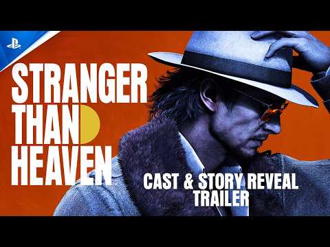 Stranger than Heaven – Cast & Story Reveal Trailer | PS5 Games