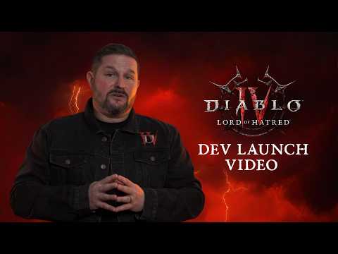 Diablo IV: Lord of Hatred | Developer Launch Address