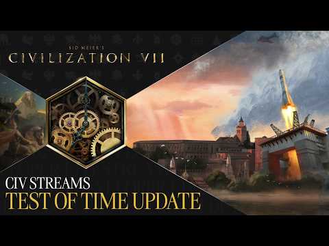 Civ Streams: Test of Time Gameplay | Civilization VII Developer VOD