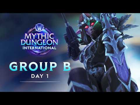 Mythic Dungeon International 2026 | Group B Day 1