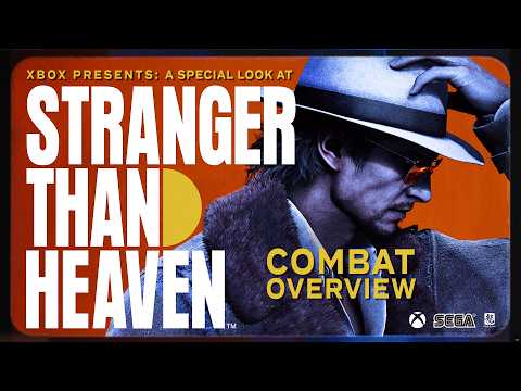 COMBAT OVERVIEW | Xbox Presents: A Special Look at STRANGER THAN HEAVEN
