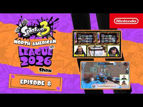 The Splatoon 3 North American League Show 2026 – Episode 8