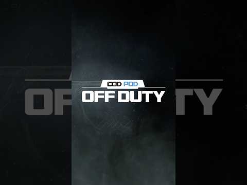 Introducing #CODPOD: Off Duty