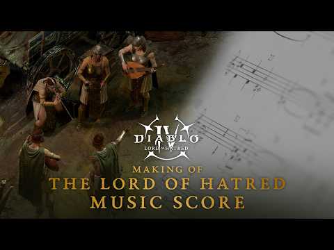 Diablo IV | Lord of Hatred | Making the Music Score