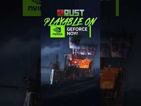 Rust is playable on GeForce Now! Play anywhere, any time! 🌐☢️🕓