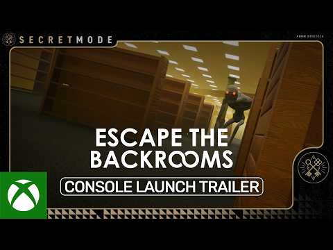 Escape the Backrooms – Official XBOX Launch Trailer