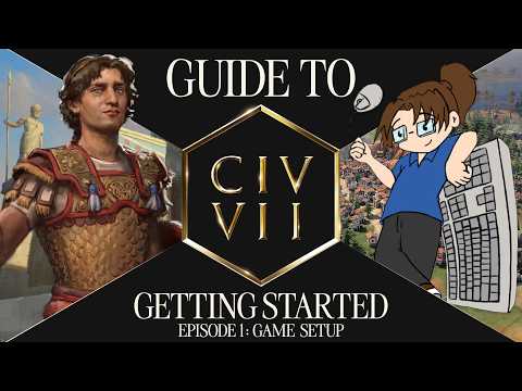 Civilization VII | Guide to Getting Started – Episode 1: Game Setup