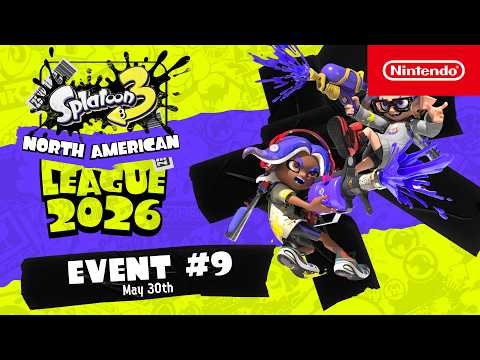 Splatoon 3 North American League 2026 – Event #9 5.30.2026
