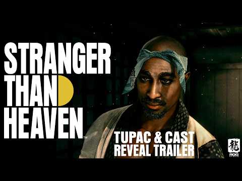 STRANGER THAN HEAVEN | Tupac & Cast Reveal Trailer