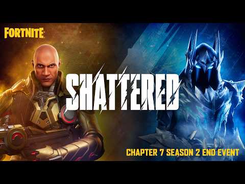 Fortnite Shattered | Chapter 7 Season 2 Live End Event | Full Intro