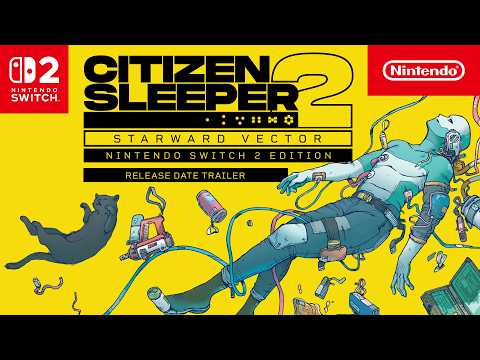 Citizen Sleeper 2: Starward Vector – Nintendo Switch 2 Edition – Release Date Trailer