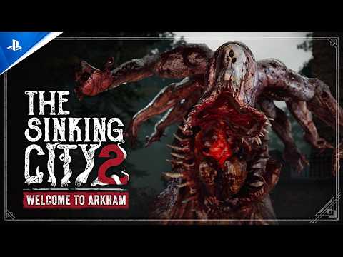 The Sinking City 2 – Release Date Trailer (Welcome to Arkham) | PS5 Games
