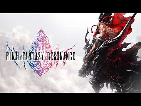 FINAL FANTASY RESONANCE – Announce Trailer
