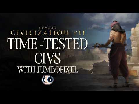 Civilization VII – Test of Time Update | Guide to Time-Tested Civs