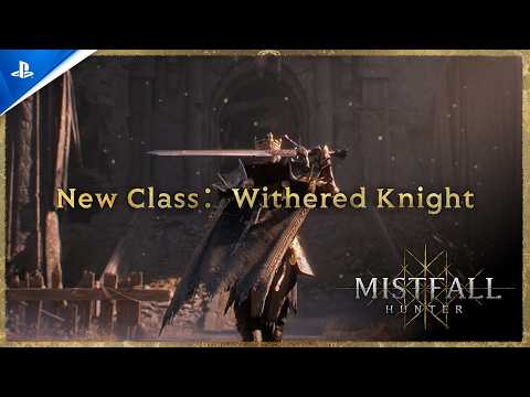 Mistfall Hunter – New Class: Withered Knight Trailer | PS5 Games