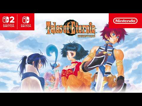 Tales of Eternia Remastered – Announcement Trailer – Nintendo Switch 2