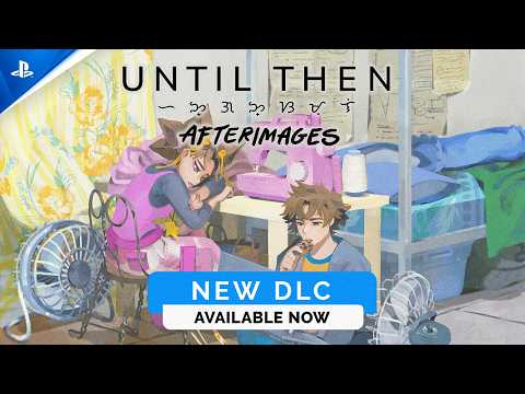 Until Then: Afterimages DLC – Launch Trailer | PS5 Games
