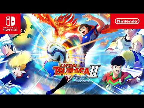 CAPTAIN TSUBASA 2: WORLD FIGHTERS – Pre-order Trailer – Nintendo Switch