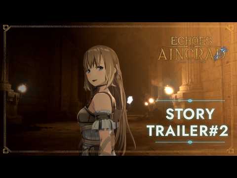 Echoes of Aincrad – Story Trailer 2