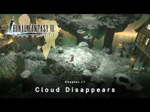 FINAL FANTASY VII EVER CRISIS|FINAL FANTASY VII CHAPTER 11 Cloud Disappears