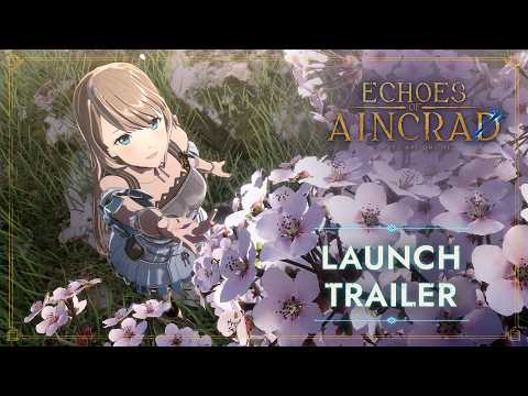 Echoes of Aincrad | Launch Trailer