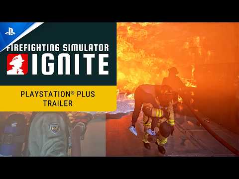 Firefighting Simulator: Ignite – PlayStation Plus Trailer | PS5 Games
