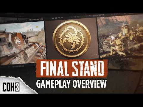 Company of Heroes 3: Final Stand Gameplay Overview