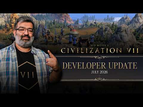 Civilization VII Developer Update – July 2026