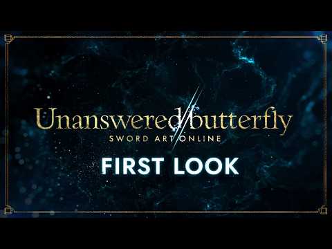 Echoes of Aincrad | “Unanswered//butterfly’ First Look