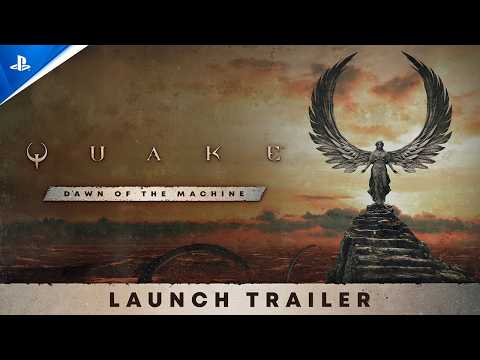 Quake: Dawn of the Machine – Launch Trailer | PS5 & PS4 Games