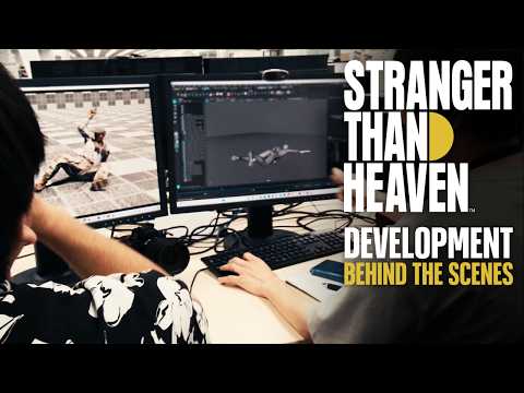STRANGER THAN HEAVEN | Development Behind The Scenes